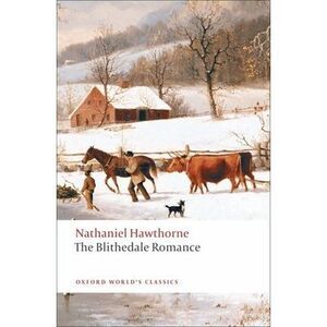 The Blithedale Romance -- Nathaniel Hawthorne